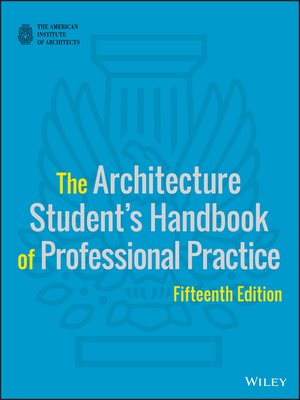 cover image of The Architecture Student's Handbook of Professional Practice